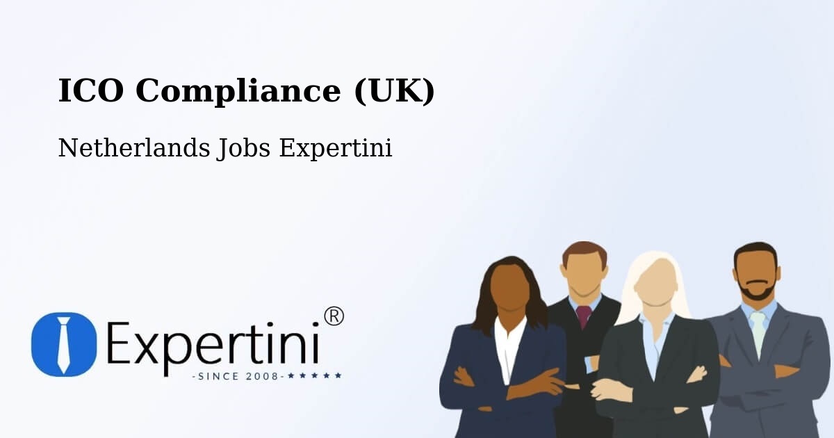 UK Data Protection & ICO Compliance – Elshout - Netherlands Jobs Expertini